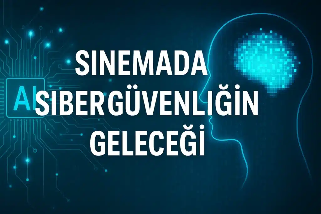 2025’in En İyi Siber Güvenlik Filmleri – Hacker Dünyasının En Gerçekçi Hikâyeleri Yapay zekâ ve dijital beyin temalı mavi siber arka plan üzerinde “Sinemada Siber Güvenliğin Geleceği” başlıklı modern tasarım görseli.